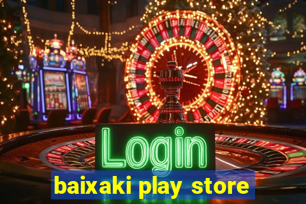 baixaki play store